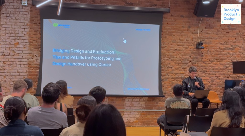 Talk at Brooklyn Product Design on bridging design and production with Cursor prototyping and handover